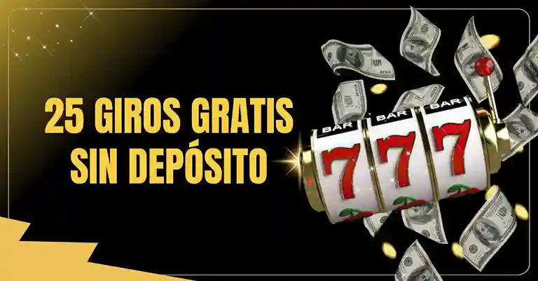 25 giros gratis Deposito